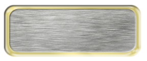 Blank Brushed Silver Nametag with a Shiny Gold Metal Border